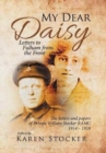 My Dear Daisy : Letters to Fulham from the Front - Book