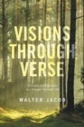 Visions Through Verse : Thoughts and Emotions of a Voyager Through Life - Book