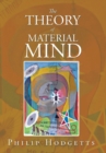 The Theory of Material Mind - Book