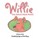 Willie : The Pencil Neck Pooch - Book
