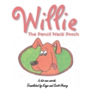 Willie : The Pencil Neck Pooch - eBook