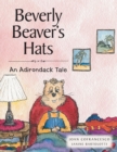 Beverly Beaver's Hats : An Adirondack Tale - eBook