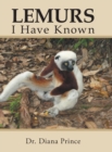 Lemurs I Have Known - Book