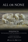 All or None : SEQUENCES: The Challenge of Logic and Probability to Evolution - Book