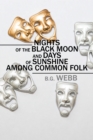 Nights of the Black Moon and Days of Sunshine Among Common Folk - eBook