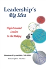 Leadership's Big Idea : High-Potential Leaders In the Making - Book