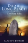 Died in Long Beach : Cemetery Tales - eBook
