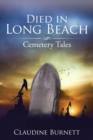 Died in Long Beach : Cemetery Tales - Book