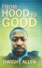From Hood to Good - Book