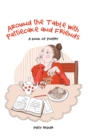 Around the Table with Pattiecake and Friends : A Book of Poetry - eBook