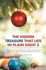 The Hidden Treasure That Lies in Plain Sight 3 : Exploring the True Name of God and Christ, Holydays, the Image of Christ, Pagan Holidays, Days and Months, and Identifying of the 12 Tribes - eBook