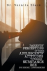 Parents' Perceptions of Their Adolescents' Attitudes Towards Substance Use : By Ethnic Differences - Book