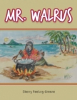 Mr. Walrus - Book