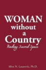 Woman Without a Country : Finding Sacred Space - eBook