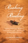 Rushing to Get You Reading : Families, Friends, and All Others - eBook