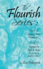 The Flourish Series : Book 1- Laying a Firm Foundation Book 2- Equipped to Rule & Reign (as True Sons & Daughters of God) - Book