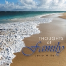 Thoughts of Family : I Don't Want to Go - Book