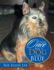 There Once Was a Dog Named Blue - Book