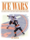 Ice Wars : The Complete Story of New York's Greatest Modern Sports Rivalry - Book