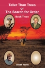 Taller Than Trees : Or the Search for Order - eBook