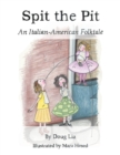 Spit the Pit : An Italian-American Folktale - Book