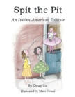 Spit the Pit : An Italian-American Folktale - eBook