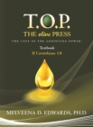 T.O.P. the Olive Press : The Cost of the Anointing Power! - Book