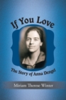 If You Love : The Story of Anna Dengel - eBook