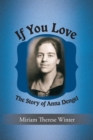 If You Love : The Story of Anna Dengel - Book