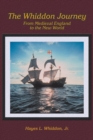 The Whiddon Journey : From Medieval England to the New World - Book