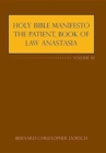 Holy Bible Manifesto the Patient, Book of Law Anastasia : Volume III - Book