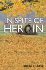 In Spite of Heroin - eBook