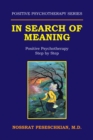 In Search of Meaning : Positive Psychotherapy Step by Step - eBook