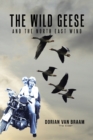 The Wild Geese and the North East Wind - Book