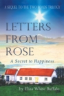 Letters from Rose : A Secret to Happiness - eBook