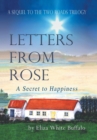 Letters from Rose : A Secret to Happiness - Book