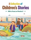 A Collection of Children's Stories : With a Focus O - Book