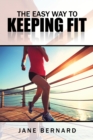 The Easy Way to Keeping Fit - eBook