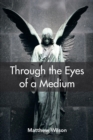 Through the Eyes of a Medium - Book