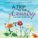 A Trip to the Country : Nature in Rhyme - eBook
