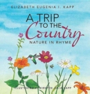 A Trip to the Country : Nature in Rhyme - Book