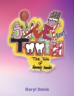 Sweet Tooth : The Tale of Kennedy Sweets - Book