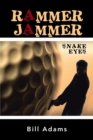 Rammer Jammer : Snake Eyes - Book
