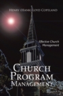 Church Program Management : Effective Church Management - eBook