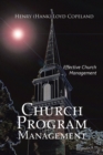 Church Program Management : Effective Church Management - Book