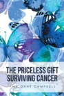 The Priceless Gift Surviving Cancer - eBook