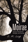Moirae : Songs of Heartbreak, Strength, and Courage - eBook