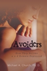 Avoiders : How They Become and Remain Depressed - eBook