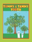 Tommy & Tammy Tooth - Book