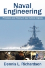 Naval Engineering : Principles and Theory of Gas Turbine Engines - Book